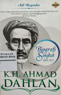 Image of Biografi Singkat 1869-1923 K.H Ahmad Dahlan