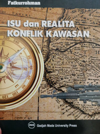 Image of Isu dan Realita Konflik Kawasan