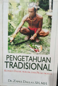 Image of Pengetahuan Tradisional (Konsep Dasar Hukum dan Pratikum)