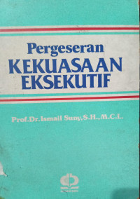 Image of Pergeseran Kekuasaan Eksekutif