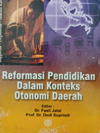 Image of Reformasi Pendidikan dalam Konteks Otonomi Daerah